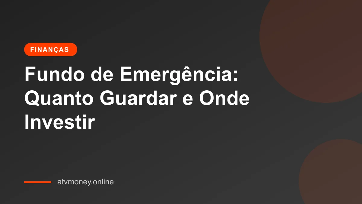 Como criar um fundo de emergência sólido