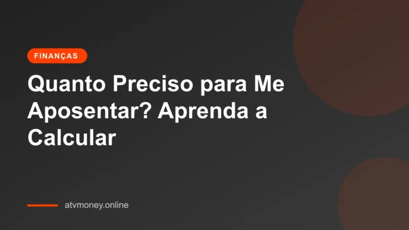 Planejamento financeiro para a aposentadoria